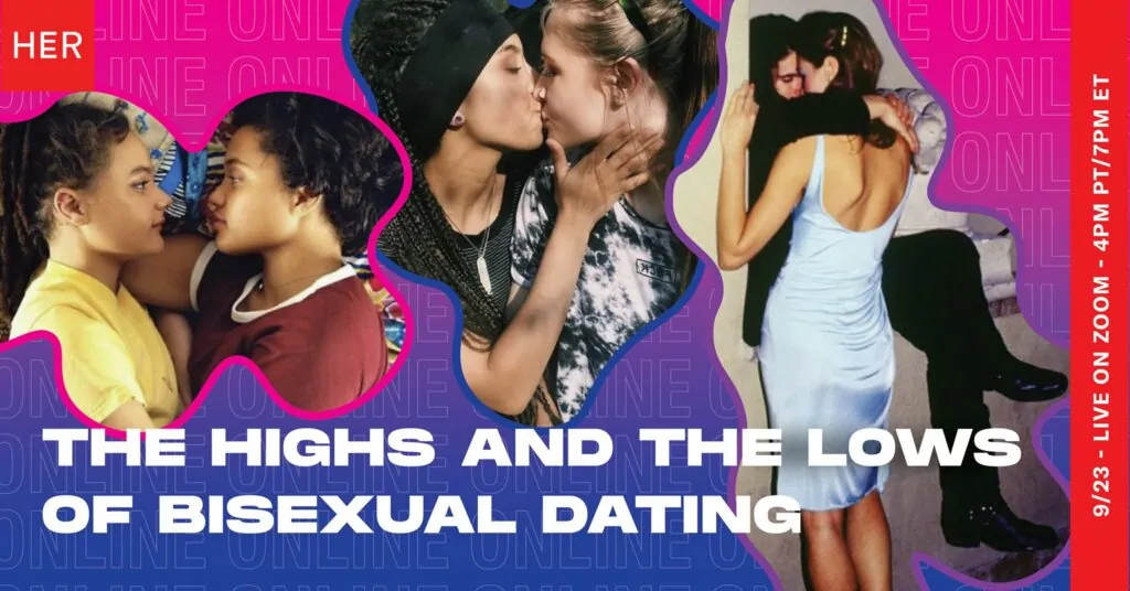 the highs and lows of bisexual dating - HER event