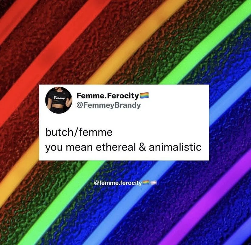 A tweet on a rainbow neon background that reads: butch/femme, you mean ethereal & animalistic.