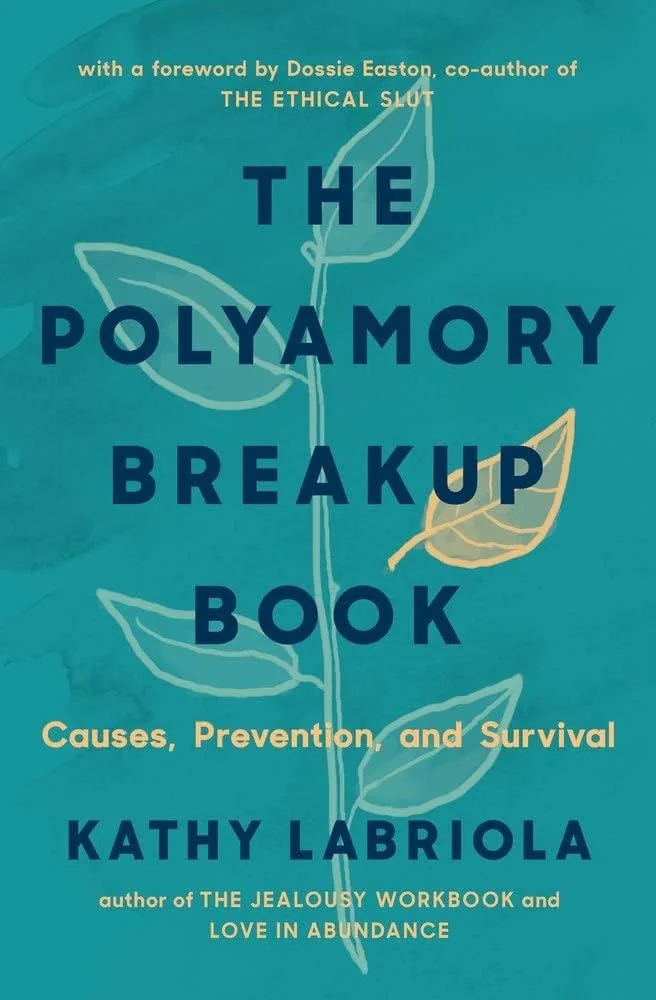 The best books for getting started with polyamory and non-monogamy include the Polyamory Breakup Book by Kathy Labriola for navigating breakups