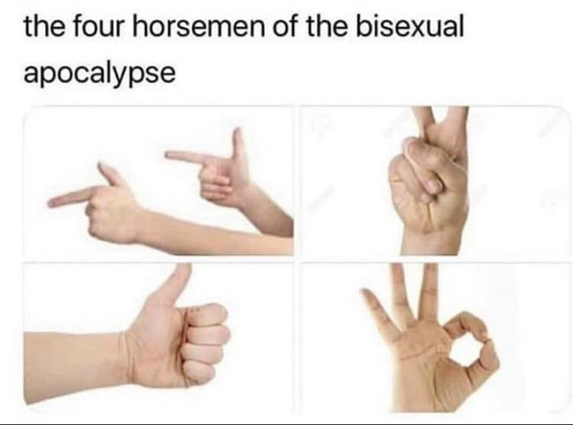A tweet with a caption that reads “the four horsemen of the bisexual apocalypse.” followed by images of finger guns, a peace sign, a thumbs up, and an ‘okay’ gesture.