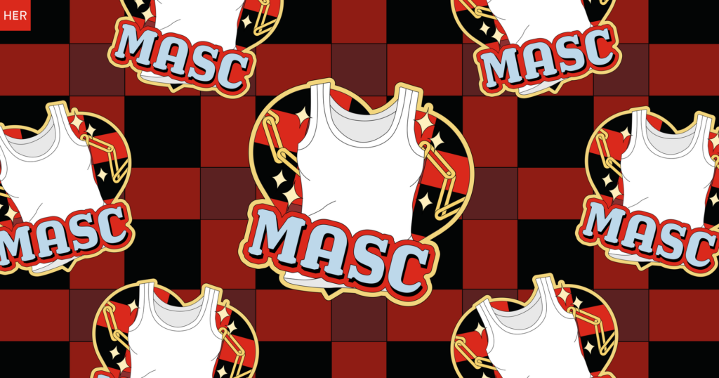 Introducing: HER’s Masc Shortage Relief Act