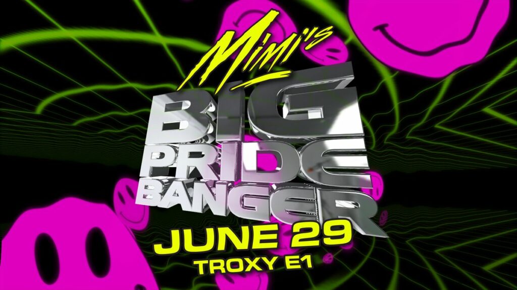 A poster of MIMI's: BIG PRIDE BANGER by MIMIs, London pride events 2024