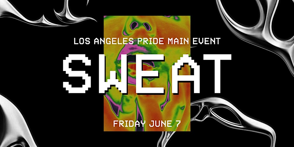 a poster of SWEAT LA Pride, one of the events and parties in LA during the Pride month 2024
