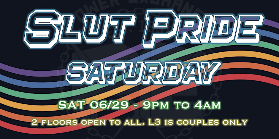 A colorful poster promoting "SLUT PRIDE Saturday - Unofficial Pride SF Pre-Party," featuring vibrant typography and playful imagery. 